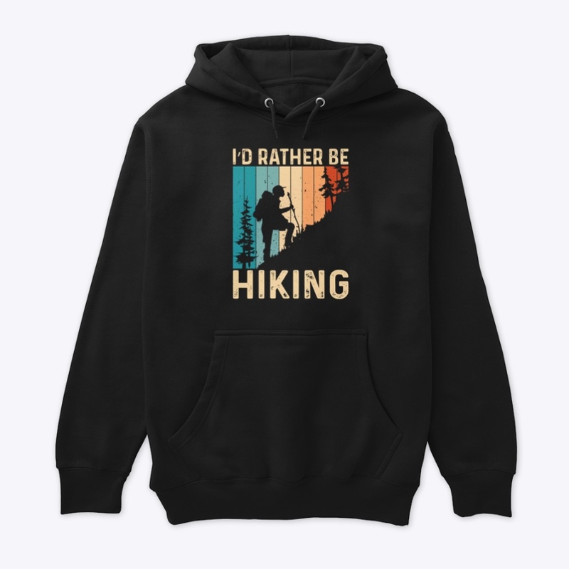 I'd Rather Be Hiking