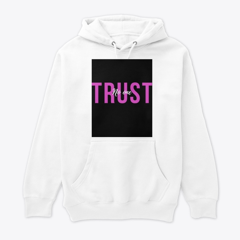 Trust no one