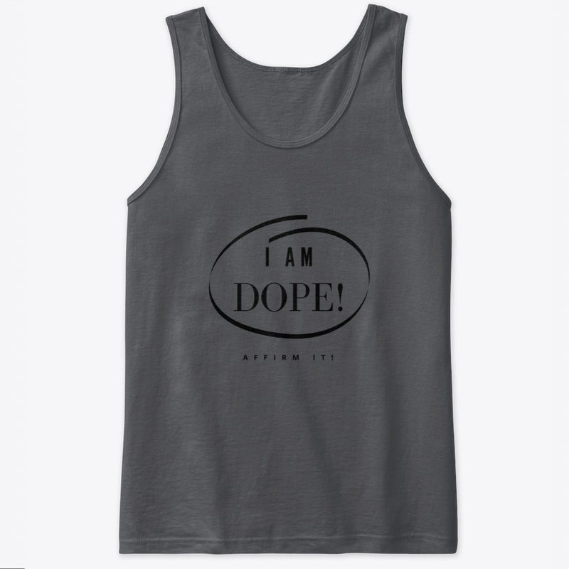 I Am Dope-Affirm It!