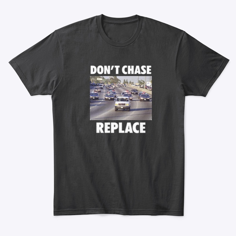 DONT CHASE REPLACE LINE