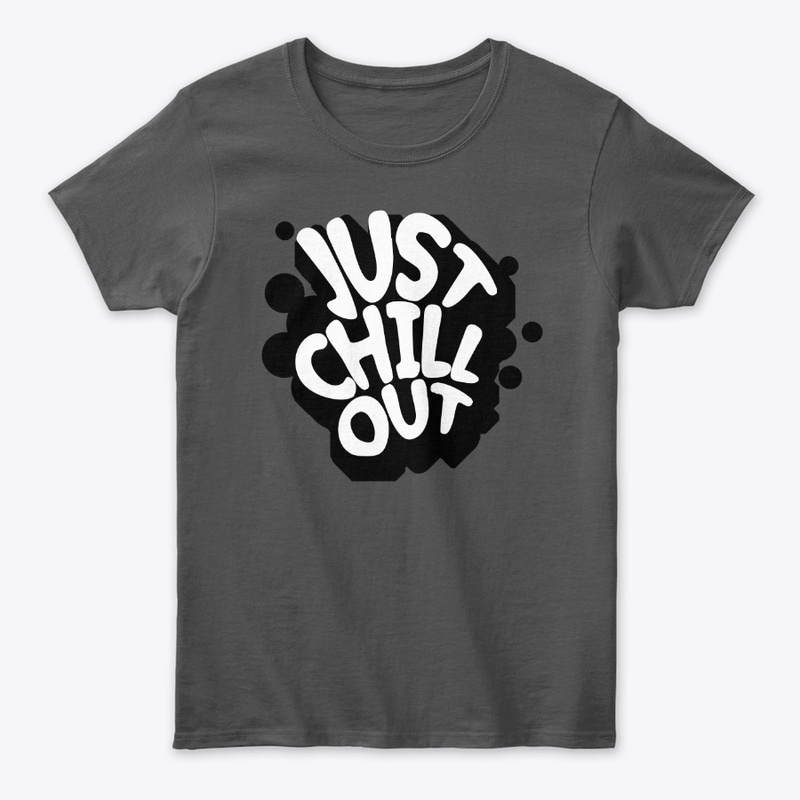 Just Chill Out