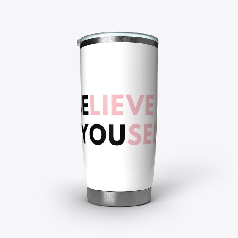 Believe In Yourself Products