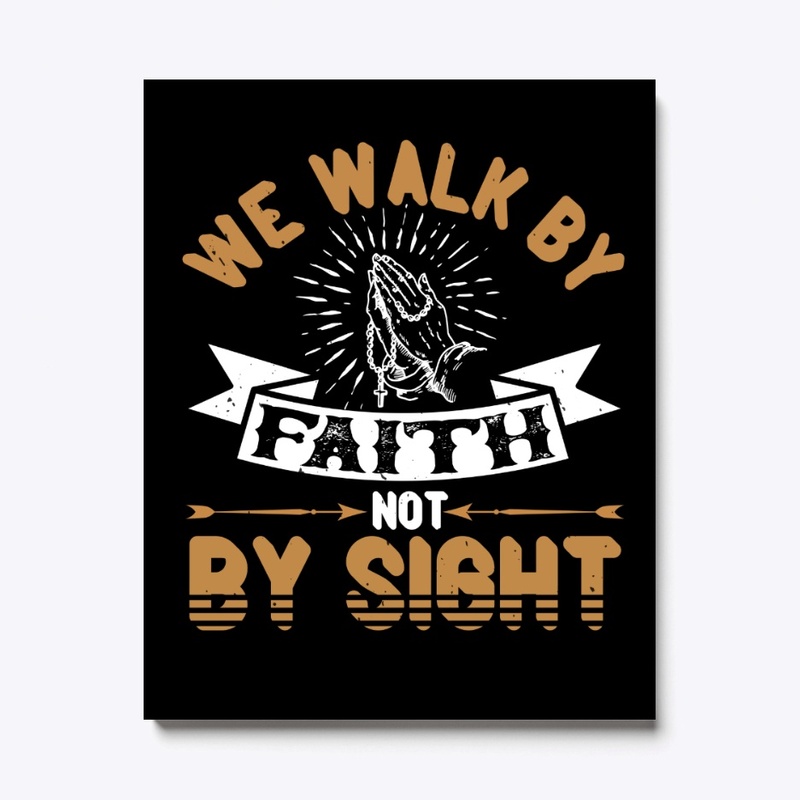 Walk by Faith
