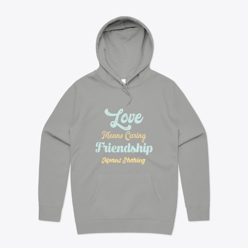 Love Means Caring Friendship Sharing