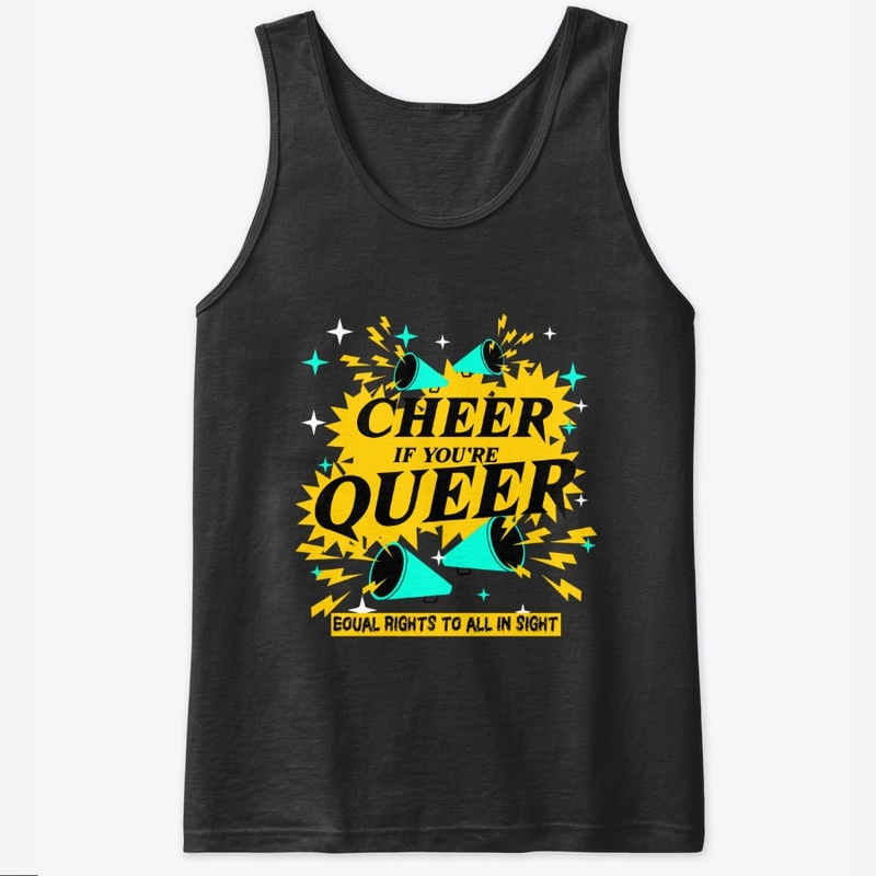Cheer If You're Queer Tee