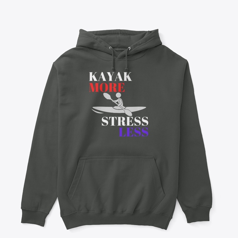 Kayak More, Stress less - WT