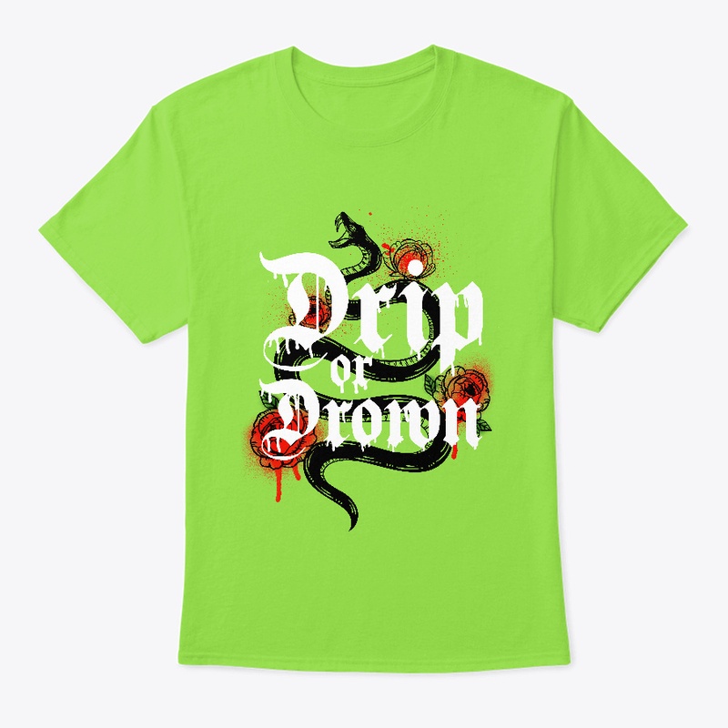 DRiP OR DROWN