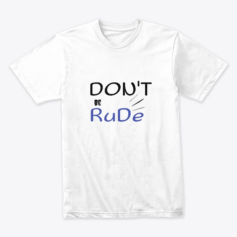 Don't be rude !!!