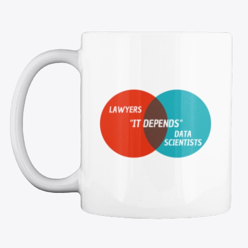 It Depends - Lawyers and Data Scientists