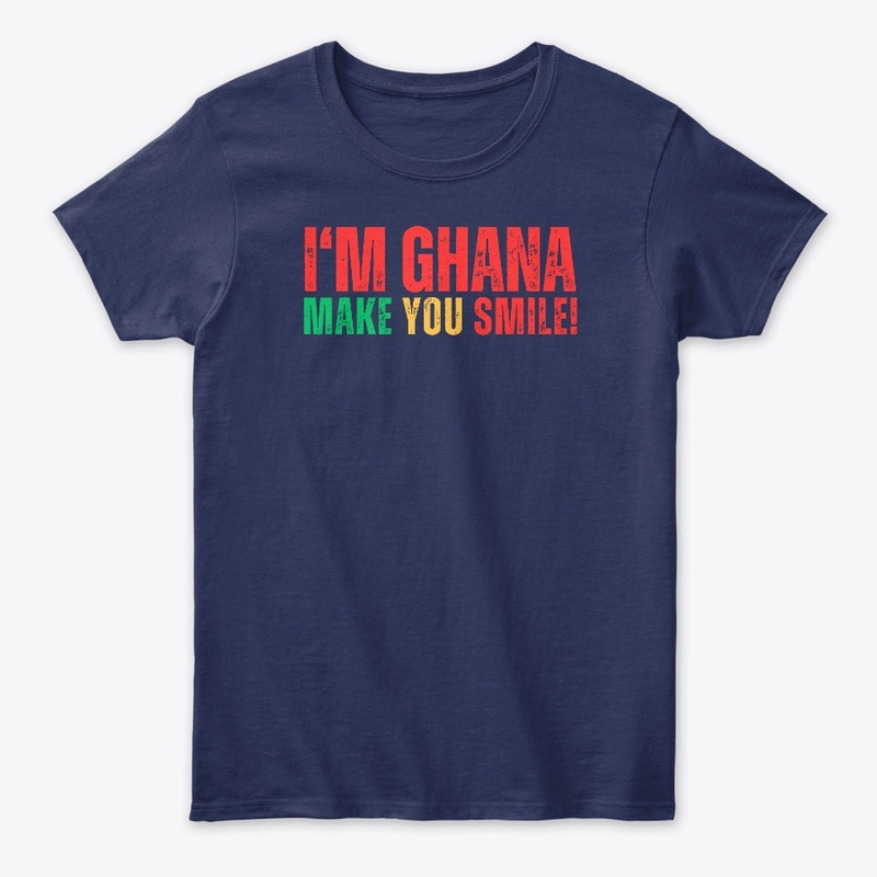 I.m Ghana Make You Smile