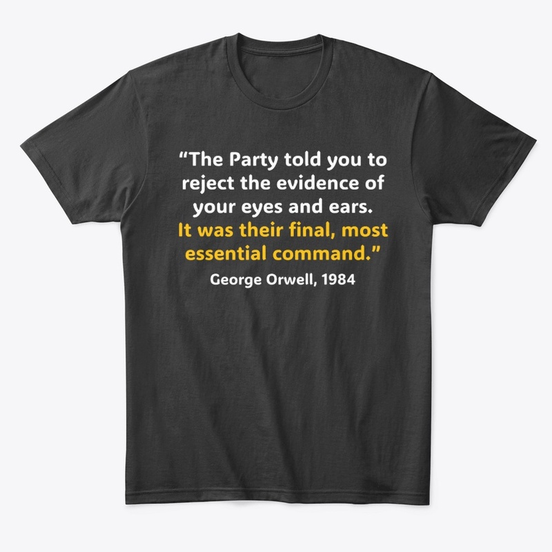 Orwell — The Party Told You