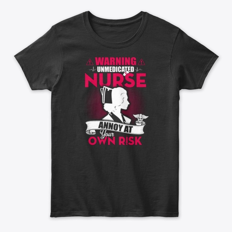 UNMEDICATED NURSE