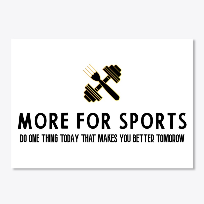 more for sports