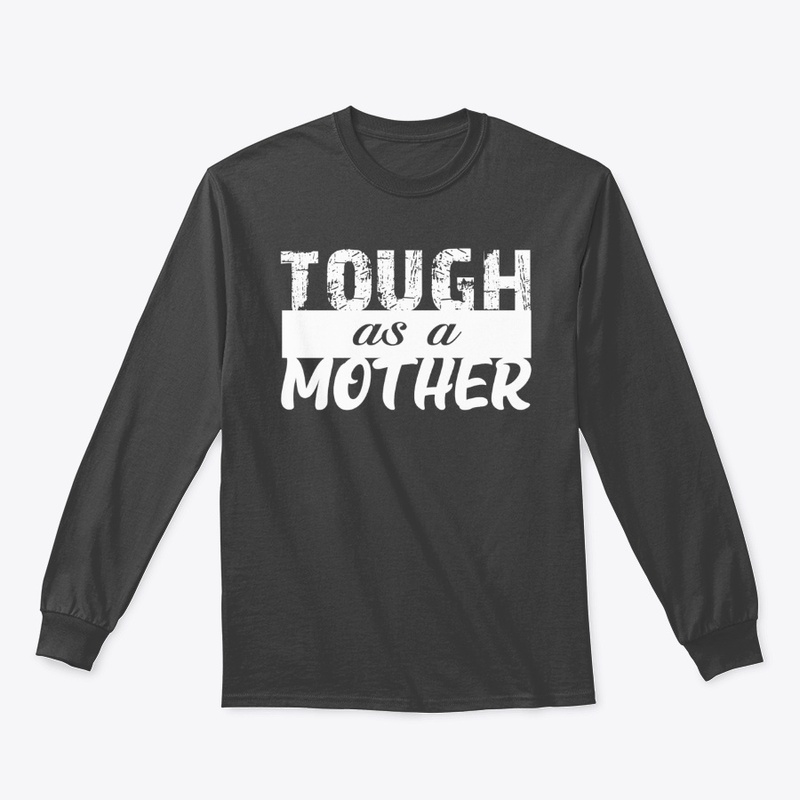 Tough Mother
