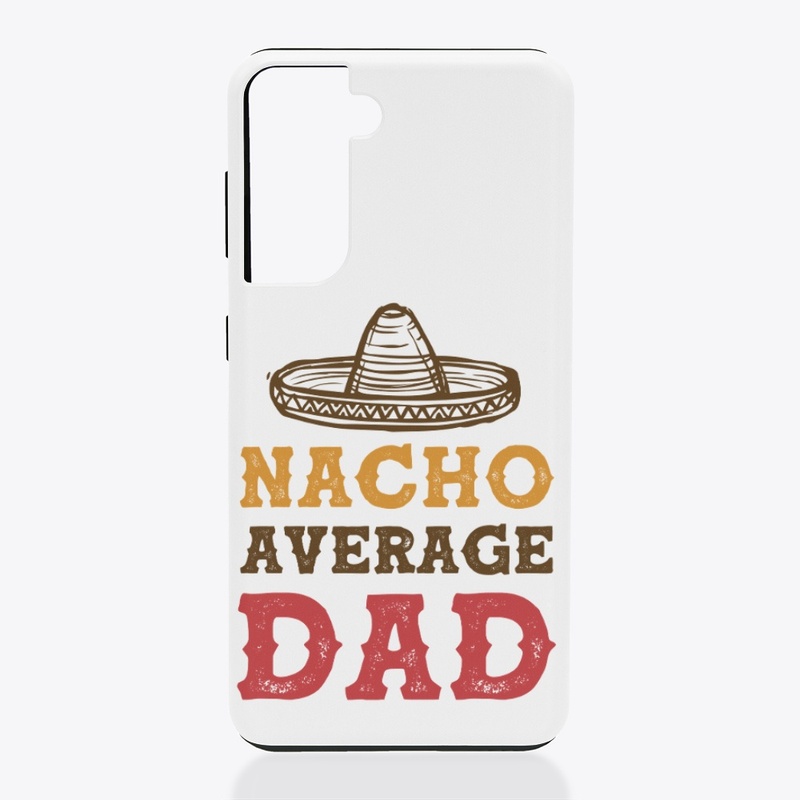 Nacho Average Dad