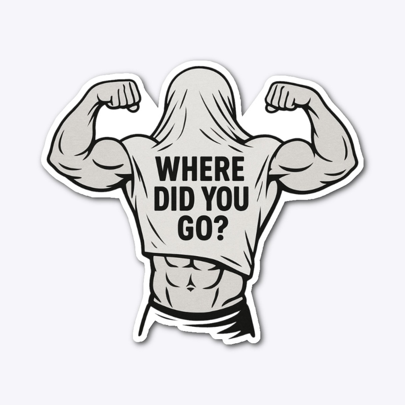 Where Did You Go?