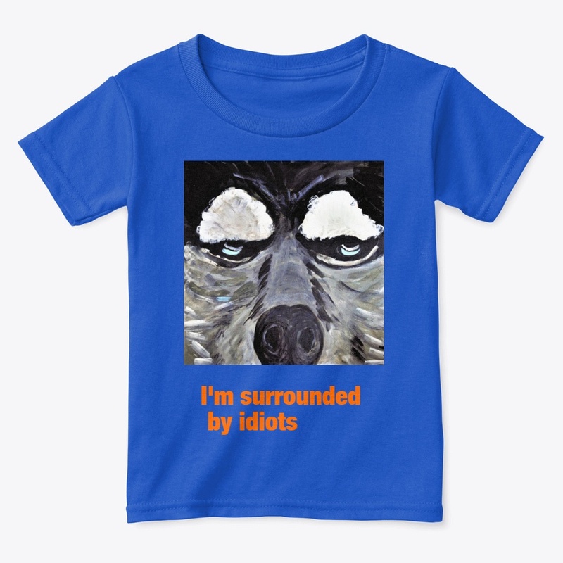 I'm surrounded by idiots