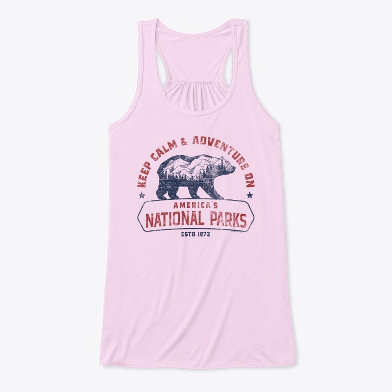 Ntl. Parks - Keep Calm and Adventure On