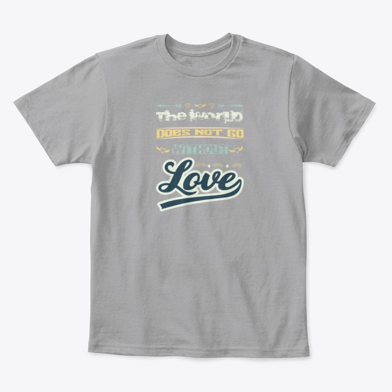 The World Does Not Go Without Love