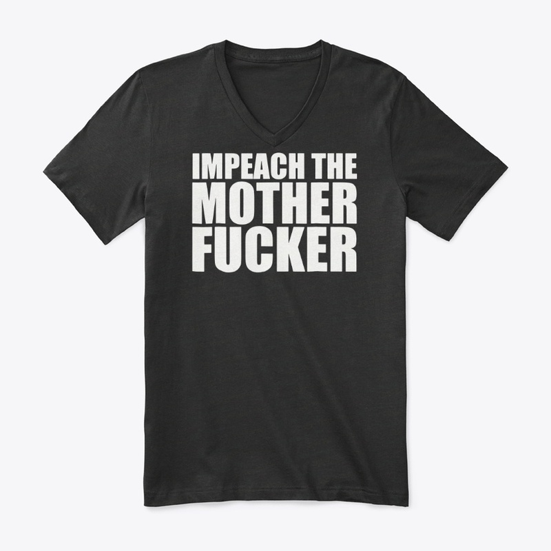 Impeach The Motherfucker Tee Shirt