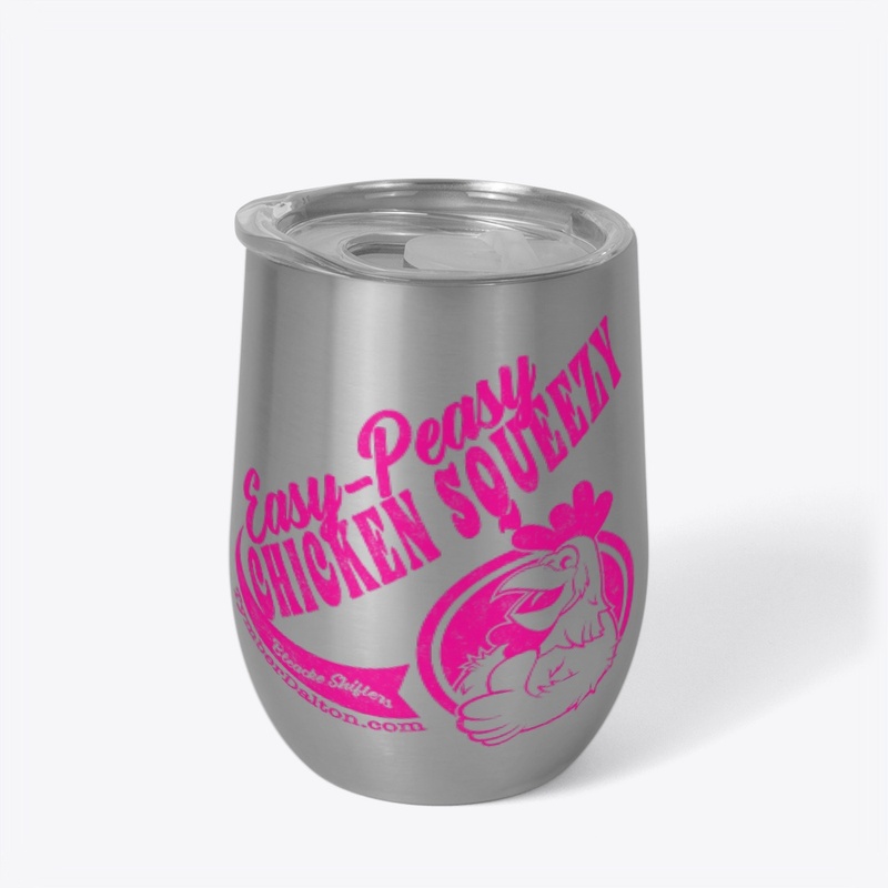 Easy-Peasy Chicken Squeezy (Pink Text)