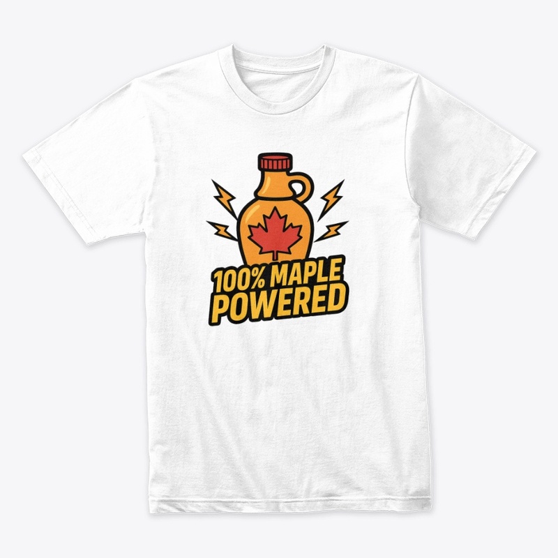 100% Maple Powered" Canadian Syrup 