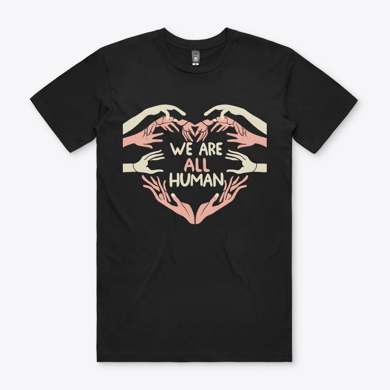 We are all Human T-shirt