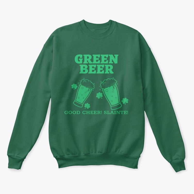 Green Beer, Good Cheer! Slainte!
