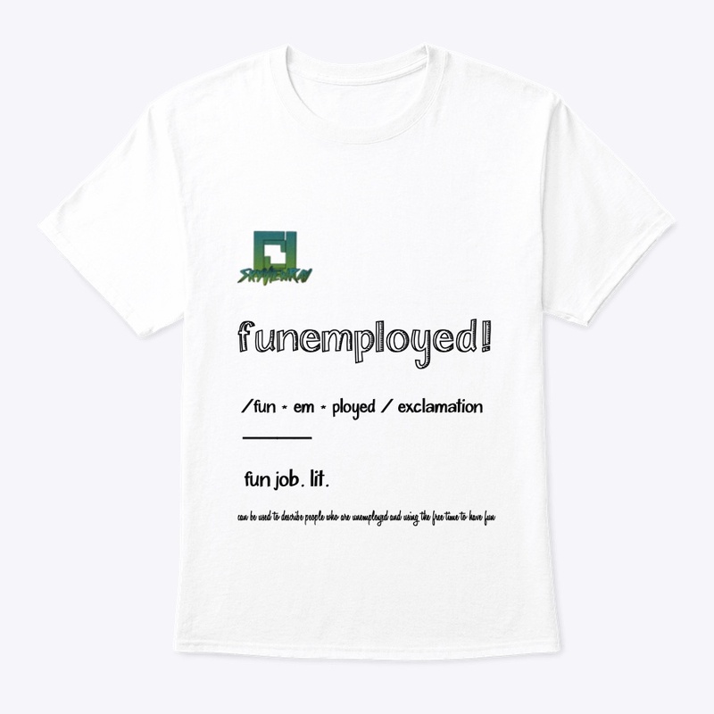 funemployed