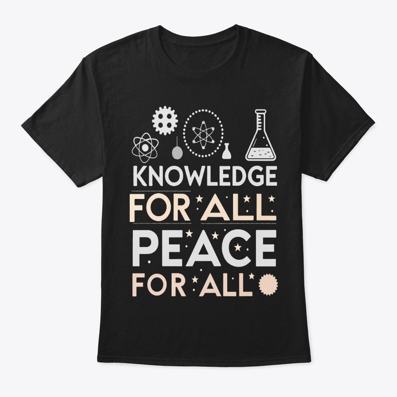 Knowledge for all Pace for all t-shirt
