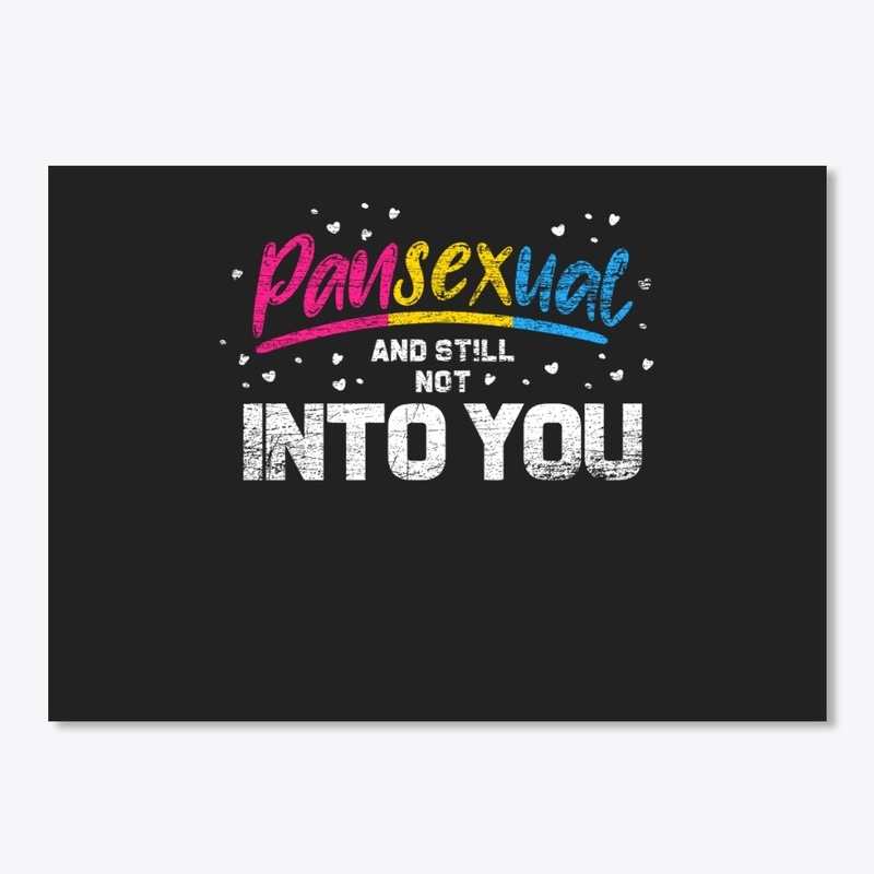 Pansexual And Still Not Into You