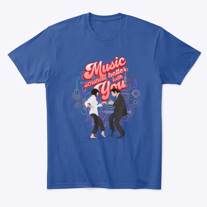 Music Sounds Better with You