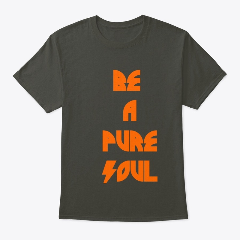Be A Pure Soul