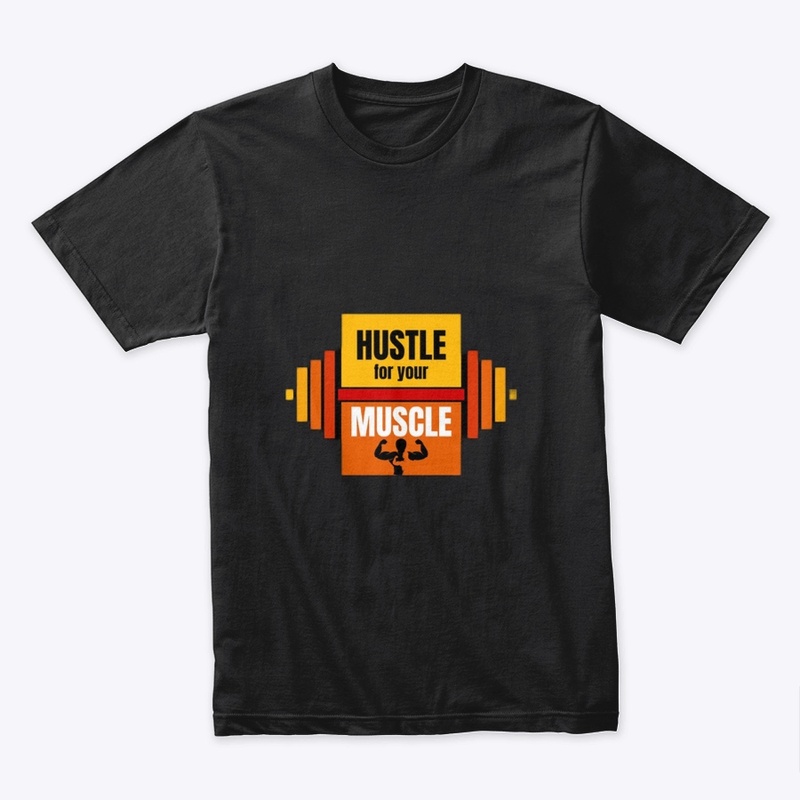 Hustle For Your Muscle