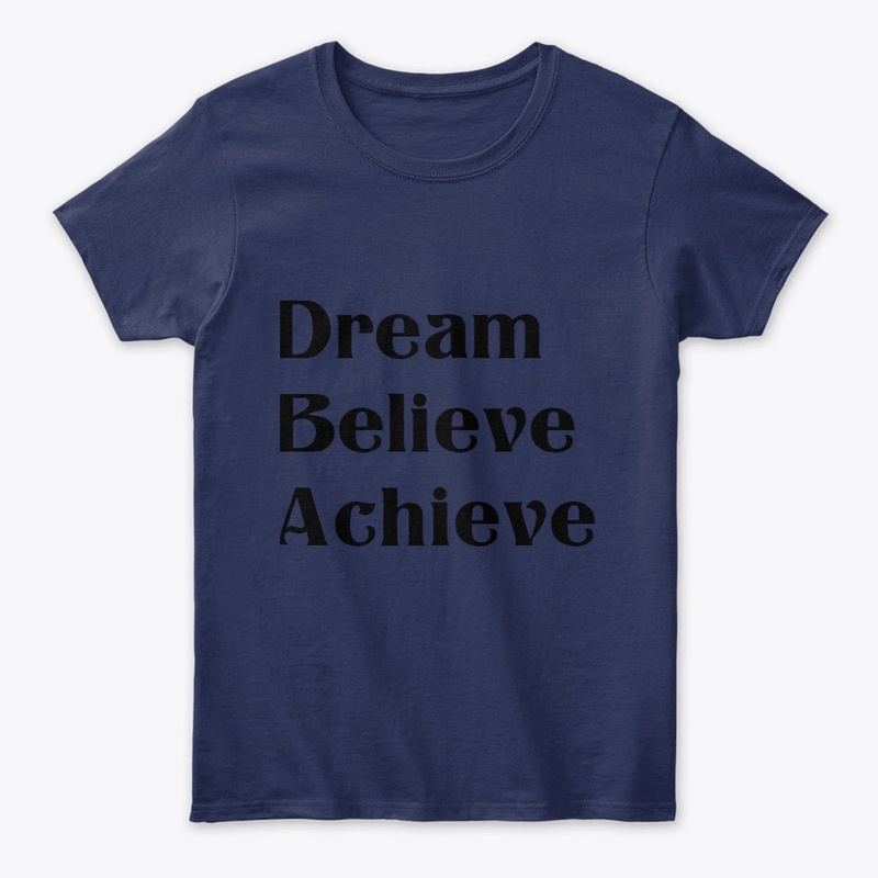 Dream-Believe-Achieve