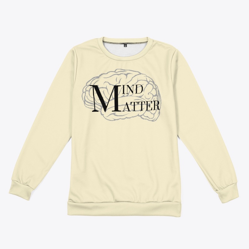 MIND OVER MATTER