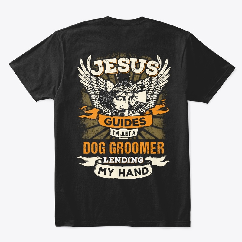 Jesus Dog Groomer Shirt