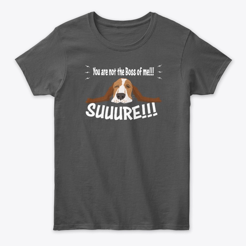 Basset Hound | Not the boss of me!!!