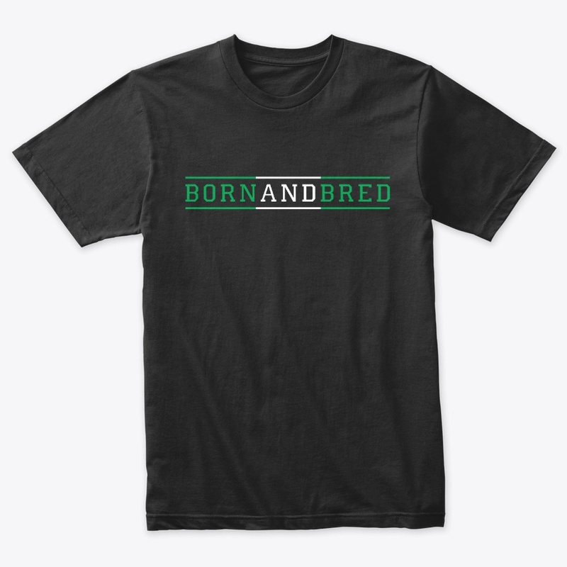Born And Bred (Green White Green)