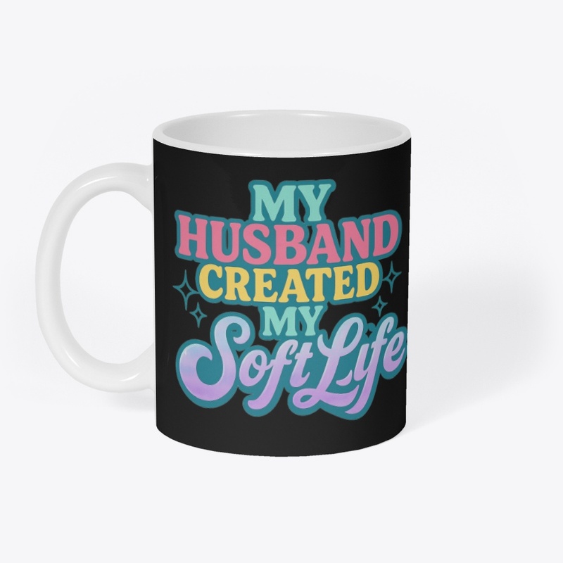Husband Soft Life