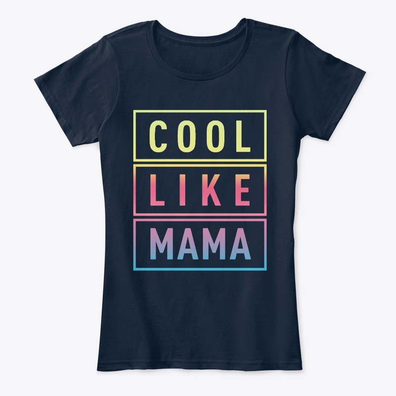 COOL LIKE MAMA BABY SHIRT