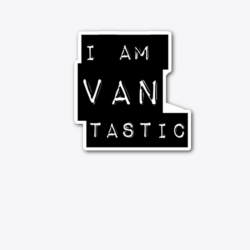 I AM VANTASTIC