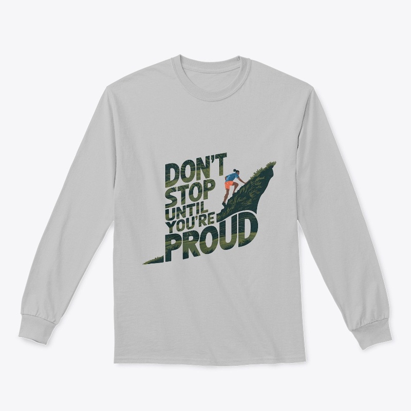 Don’t Stop Until You’re Proud – Keep Cli