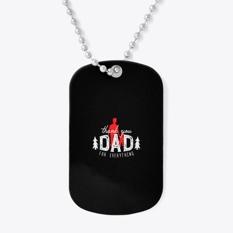 "thank you dad for everything"