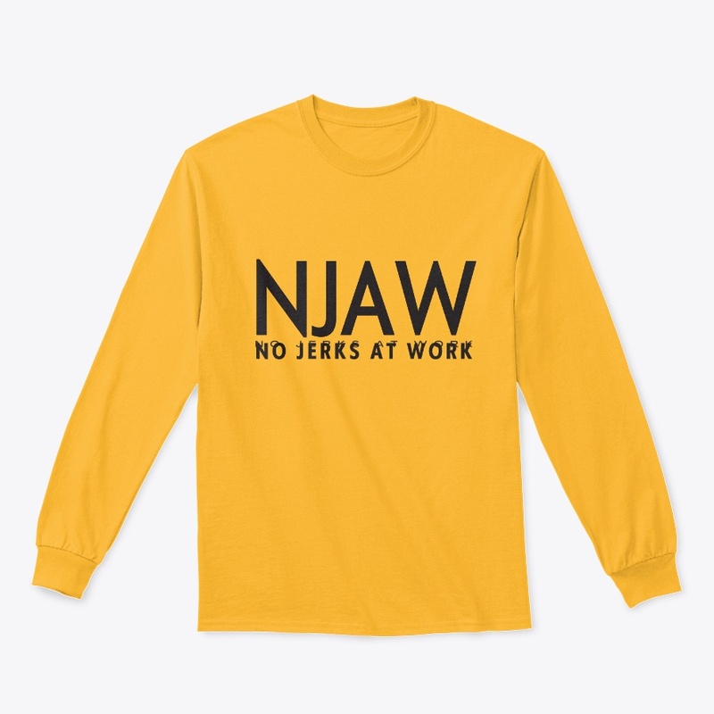NJAW - No Jerks At Work Shirts