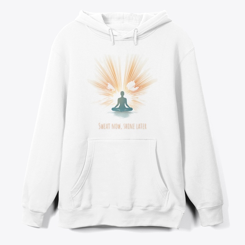 Sweat Now Shine Later Mindful Motivation