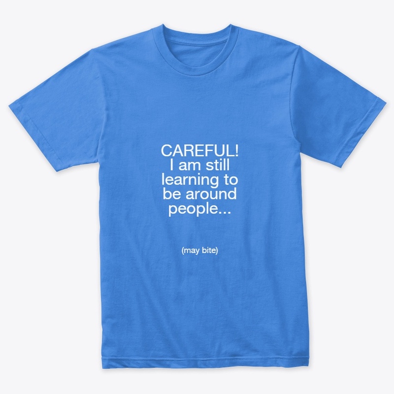 Careful!