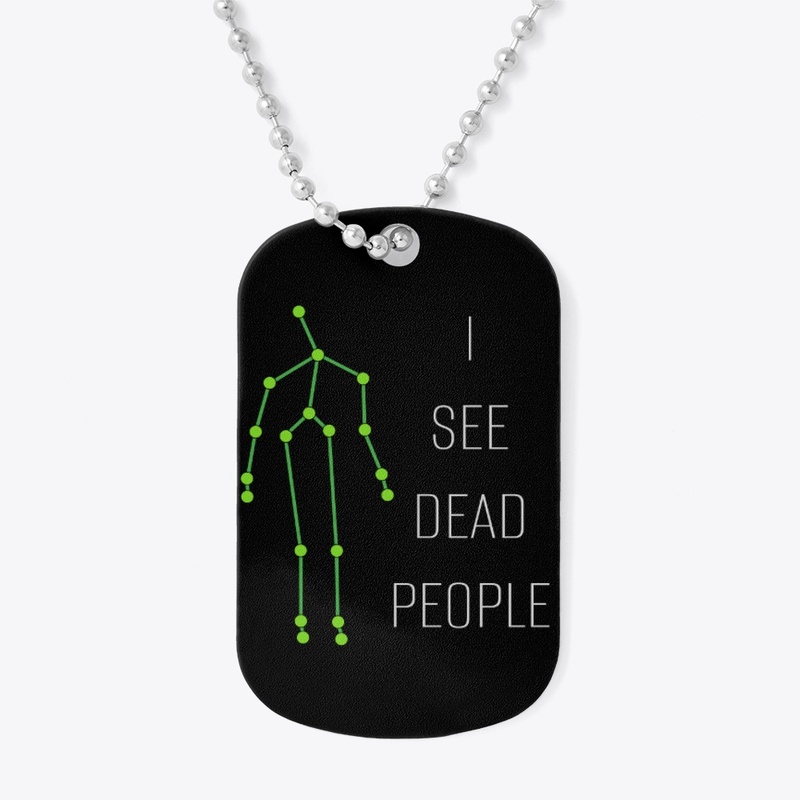 I See Dead People