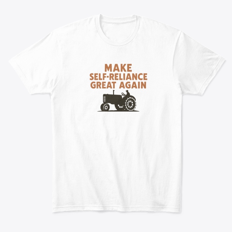Make Self‑Reliance Great Again 