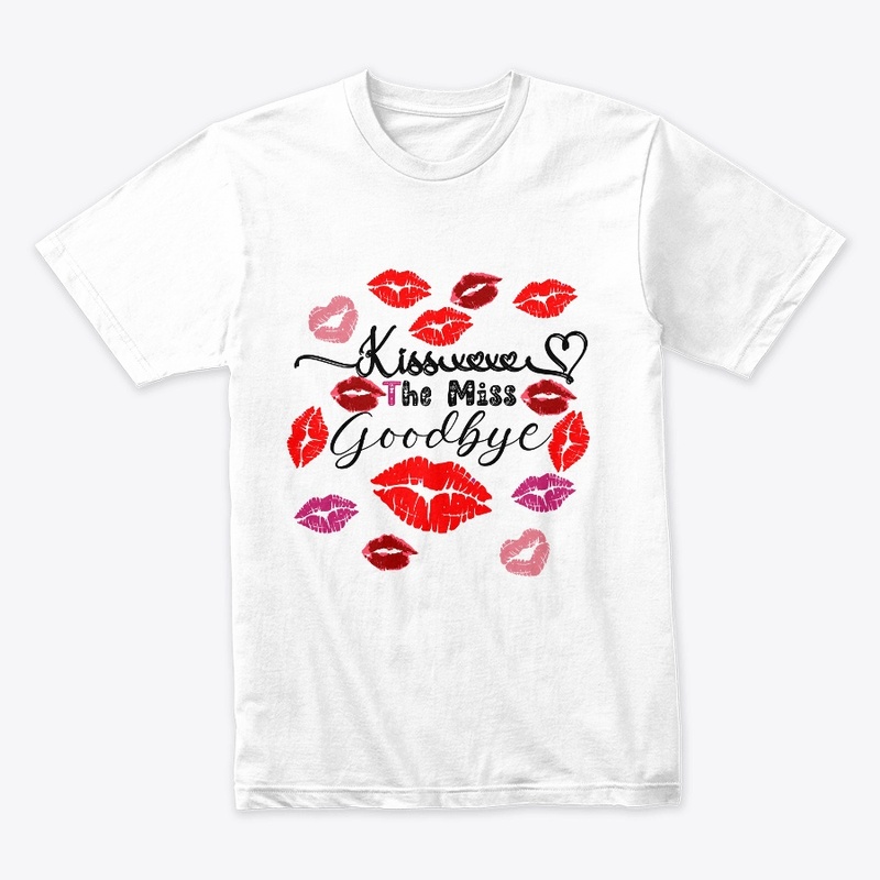 Kiss The Miss Goodbye